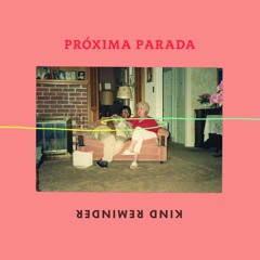 Musta Been A Ghost - Próxima Parada