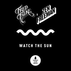Watch The Sun (Club Mix) Fred Falke x Zen Freeman
