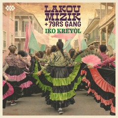 Iko Kreyòl (79rs Gang Version)