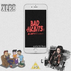 Bad Habits[prod by. Oxii Moron]