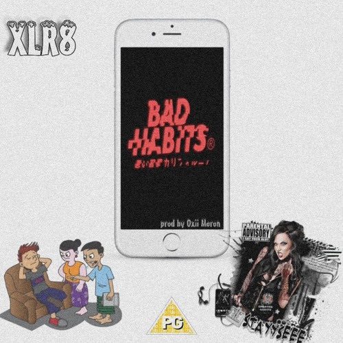 Bad Habits[prod by. Oxii Moron]