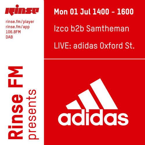 Stream LIVE FROM ADIDAS: Izco b2b Samtheman - 1st July 2019 by Rinse FM |  Listen online for free on SoundCloud