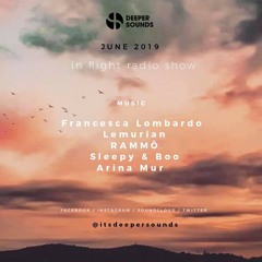 Francesca Lombardo - Deeper Sounds - British Airways In-Flight Radio - June 2019