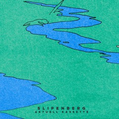 Slipenberg - Aktuell Kassette #1 (Mixtape)