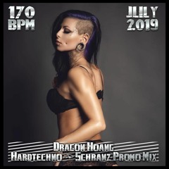 Dragon Hoang - Hardtechno & Schranz 170 BPM Promo Mix July 2019