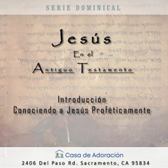Tema 1 - Conociendo A Jesús Proféticamente