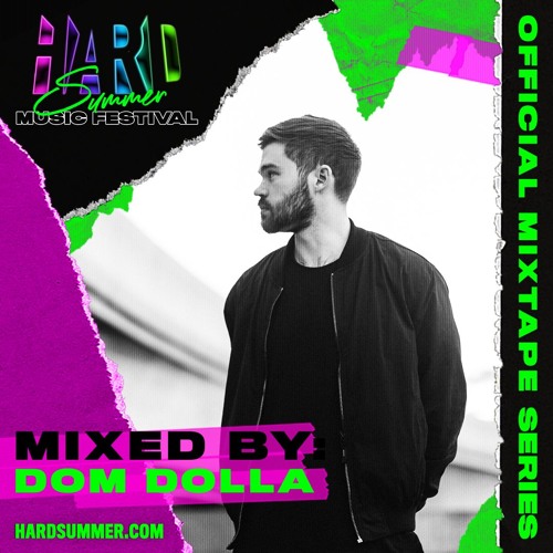HSMF 2019 Official Mixtape Series: Dom Dolla (DJ Times Premiere)