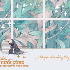 NHỮNG ĐIỀU CUỐI CÙNG Nguyễn Văn Chung Chung Love Songs
