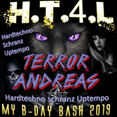 Terror Andreas @ HT4L B Day Bash 2019 Mix(Hardtechno-Industrial)