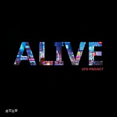 UFO Project - Alive