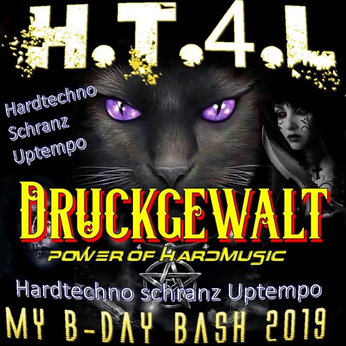Druckgewalt @  HT4L Birthday Bash 2019