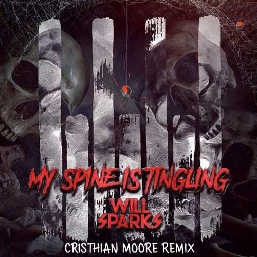 Will Sparks ft. Luciana - My Spine Is Tingling (CRISTHIAN MOORE REMIX)