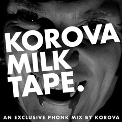 KOROVA MILK TAPE MIX - Vol. 1