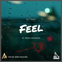 Altrøx - Feel (ft. Malin Horsevik)