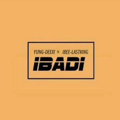 YUNG-DEEXI x IBEE-LASTKING -.-ibadi