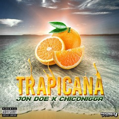TRAPICANA featuring Chiconigga