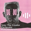 Tyler The Creator Earfquake Mattrixx Remix Mp3