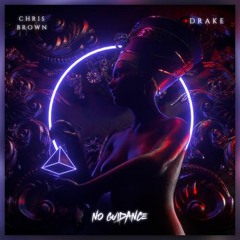 Chris Brown - No Guidance ft Drake (T-Mix)
