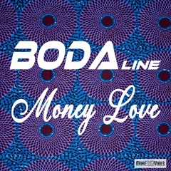 Bodaline - Money Love