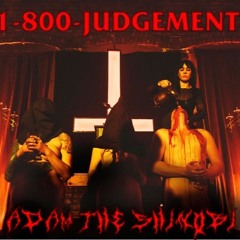 1 - 800 - JUDGEMENT