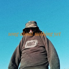 Demo 6 I'm kind of working on this song it's about nothing yet but ok