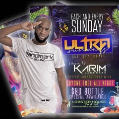 Ultra Sundays Ft Karim LandmarkLiVe (06. 30. 19)