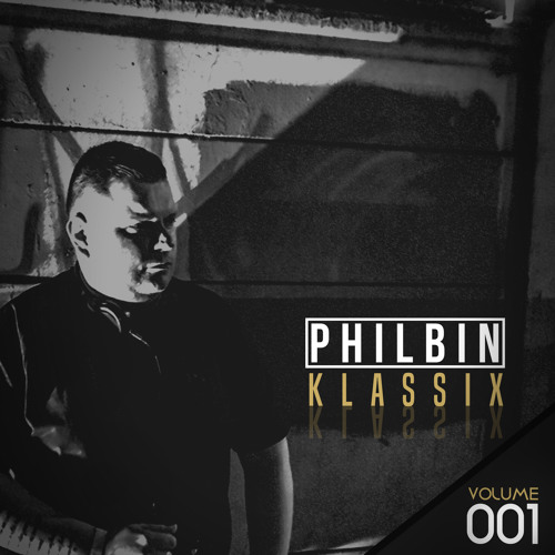Klassix | Volume 001 | Mixed By DJ Philbin