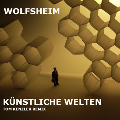 Wolfsheim - Künstliche Welten (Tom Kenzler Remix)