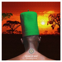 Sound of Mint - Eternally Mine EP [Alt Orient]