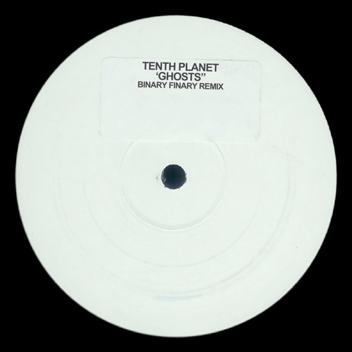 Tenth Planet - Ghosts (Binary Finary Remix)
