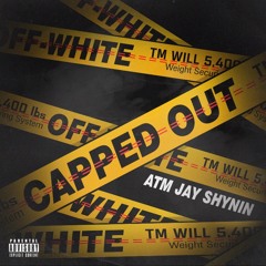 capped out (prod.birdie bands)