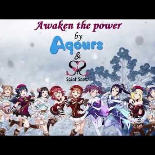 Stream Awaken The Power Romaji Color Coded By Saint Aqours Snow By 김동건 Listen Online For Free On Soundcloud