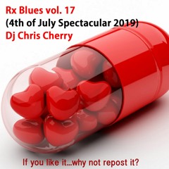 RX BLUES VOL. 17 (4th of July Spectacular 2019)