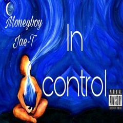 MoneyBoy Jae-T- In control