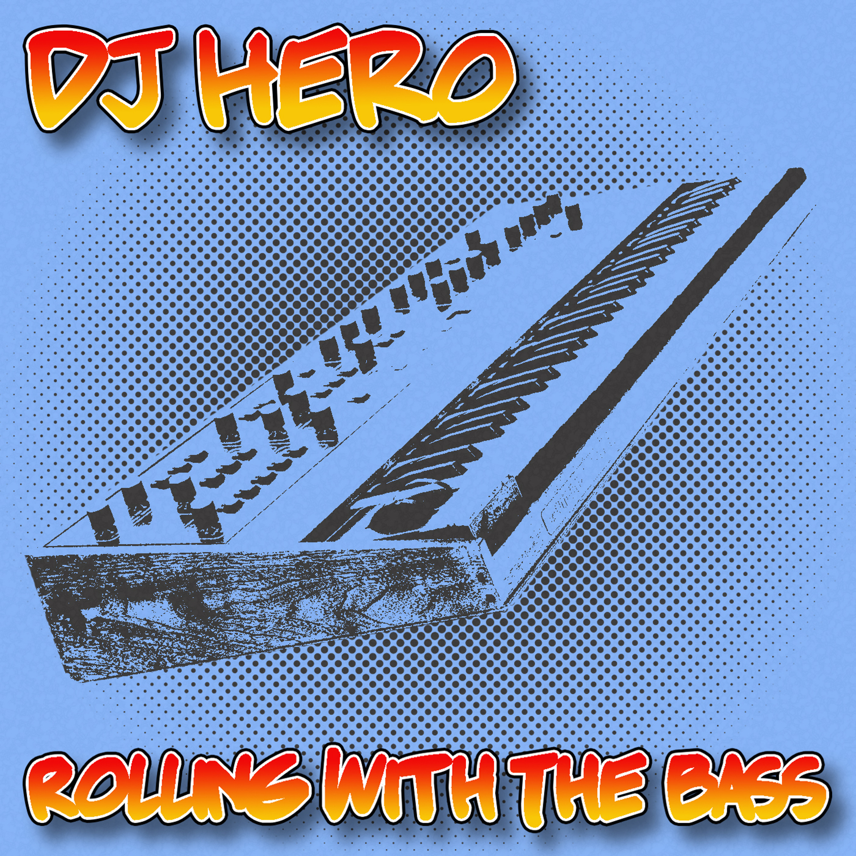 DJ Hero - Roll With The Bass (Original Mix) episode artwork