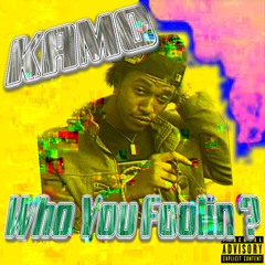 KAMO-Who You Fooling? (Gunna Remix)PF3
