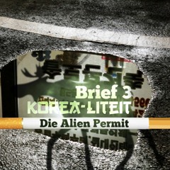 Brief 3 - Die Alien Permit