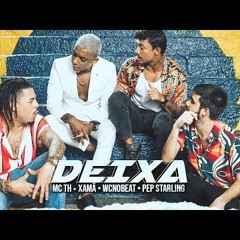 MC TH E Xamã - Deixa (Áudio Oficial Inédita)((((PRODUÇÃO DOCA DJ )))2K19) 100 BPM