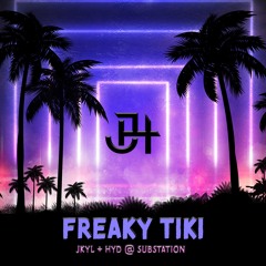 JKYL + HYD Live @ Substation 6/29/19 (Freaky Tiki Set)