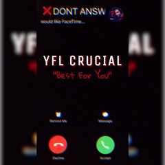 YFL Crucial- Best For You