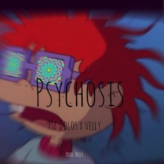 Psychosis (ft. velly) Prod. velly x EpiK Beats