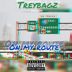 On My Route- Trey Bagz
