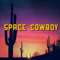 Space Cowboy (Prod. By Chris Benoit)