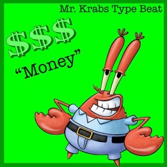Mr. Krabs Walking Type Beat “Money” [prod. D-Hawk]