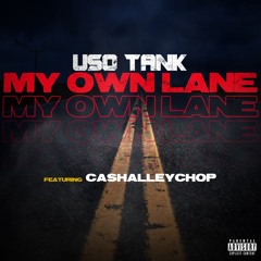 Uso Tank "My Own Lane" Ft. CashAlleyChop