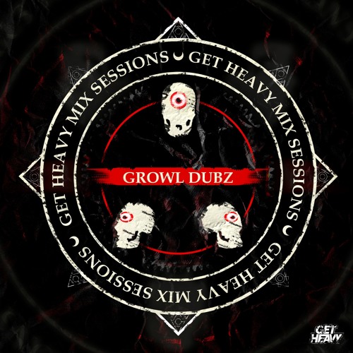 Mix Sessions Feat. GROWL DUBZ