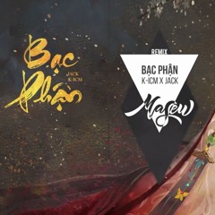 Bạc Phận (Masew Remix)
