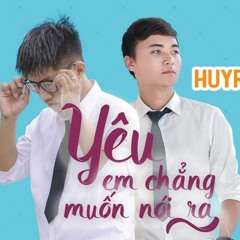 Rick Ft. HuyR - YÊU EM CHẲNG MUỐN NÓI RA  (YÊU EM CMNR)  OFFICAL MV