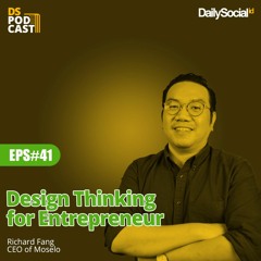 #Eps 41 " Design Thinking for Entepreneur"