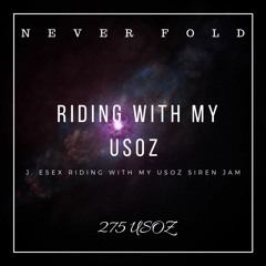 🔥JAH ESE - RIDING WITH MY USOS (SIREN JAM)🔥